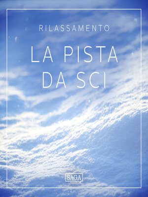 cover image of Rilassamento--La pista da sci